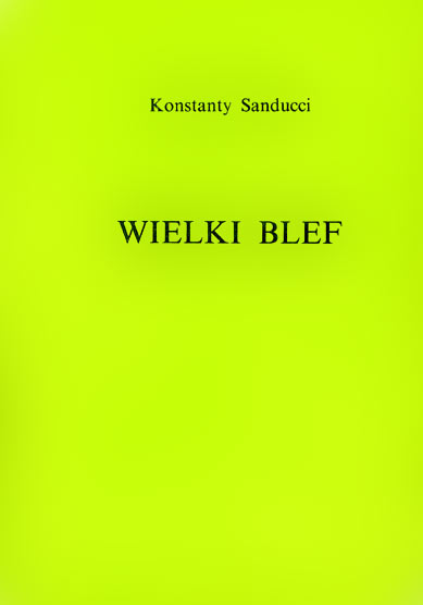 Konstanty Sanducci, Wielki blef (rzecz o Gorbaczowie