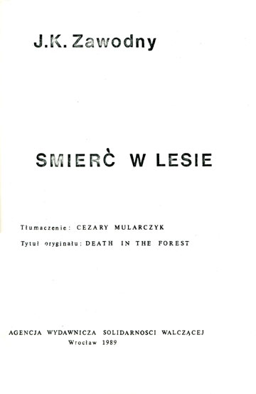 J.K. Zawodny, mier w lesie